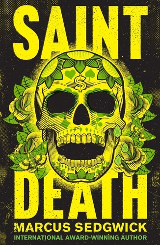 Saint Death. shortlisted for the CILIP Carnegie Media 2018