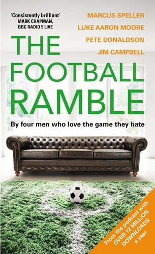 Marcus Speller et Luke Moore - The Football Ramble.