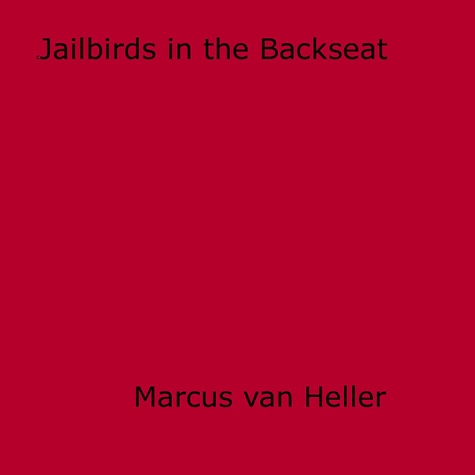 Jailbirds in the Backseat