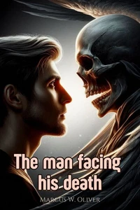 The Man Facing his Death