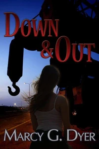 Down &amp; Out