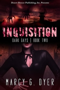  Marcy G. Dyer - Inquisition - Dark Days, #2.