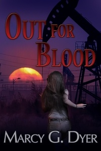  Marcy G. Dyer - Out for Blood - Desert Winds, #2.