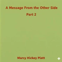 A Message From the Other Side Part 2