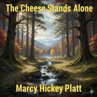 The Cheese Stands Alone