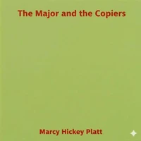 The Major and the Copiers