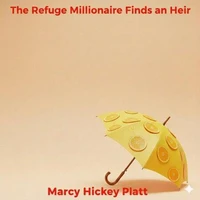 The Refugee Millionaire Finds an Heir