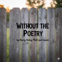 Without the Poetry