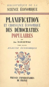 Planification et croissance économique des démocraties populaires (2). Analyse économique