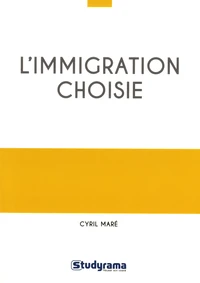 L'immigration choisie