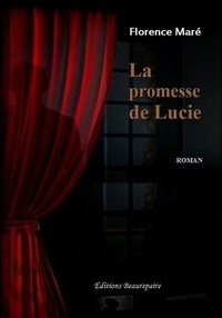 Mare Florence - La promesse de Lucie.