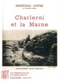 Maréchal Joffre - Charleroi et la Marne.