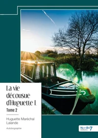 La vie décousue d'Huguette L...