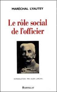  Maréchal Lyautey - Le rôle social de l'officier.