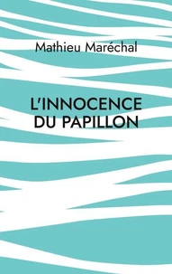 L'Innocence du Papillon