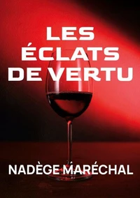 Les éclats de vertu