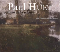 Paul Huet, peintre de la nature