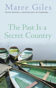Maree Giles - The Past Is A Secret Country.