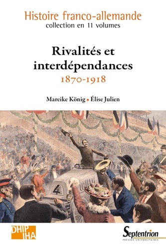 Rivalités et interdépendances (1870-1918)