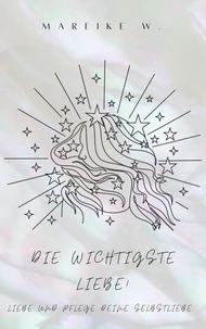 Die wichtigste Liebe!