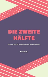 Die zweite Hälfte
