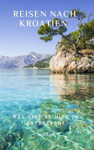 Reisen nach Kroatien