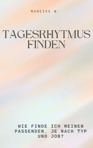 Tagesrhytmus finden