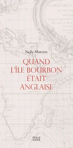 Quand l'île Bourbon était anglaise