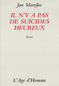 Il n'y a pas de suicides heureux