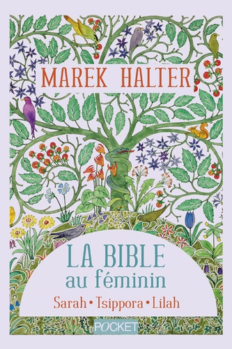 Marek Halter - La Bible au féminin  : Sarah, Tsippora, Lilah.
