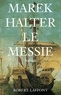 Marek Halter - Le messie.