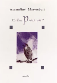 Et s'il ne parlait pas ?