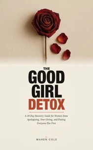 The Good Girl Detox