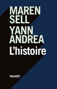 Maren Sell et Yann Andréa - L'Histoire.