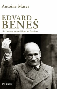 Edvard Benes, de la gloire à l'abîme