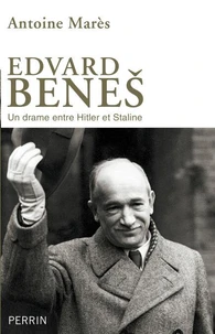 Edvard Benes, de la gloire à l'abîme