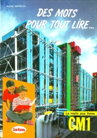 Lecture Cm1 Des Mots Pour Tout Lire...
