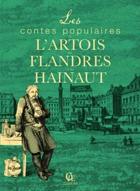 Les contes populaires de l'Artois, des Flandres et du Hainaut