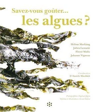 Savez-vous goûter... les algues ?