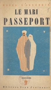 Marga d'Andurain - Le mari passeport.