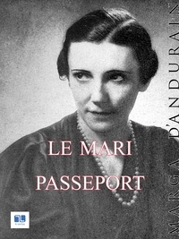Marga d'Andurain - Le Mari passeport.