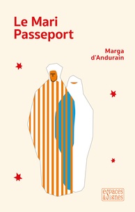 Versions pdf des livres à télécharger Le mari passeport par Marga d' Andurain 