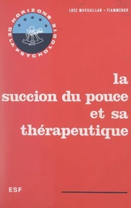 La succion du pouce et sa thérapeutique