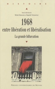 1968, entre libération et libéralisation