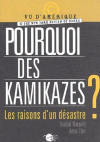 Pourquoi des kamikazes ?