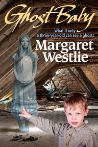  Margaret A. Westlie - Ghost Baby.