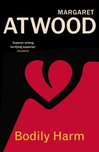 Margaret Atwood - Bodily Harm.