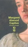 Margaret Atwood - Captive.