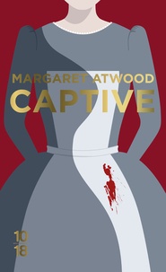 Margaret Atwood - Captive.