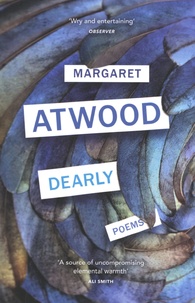 Margaret Atwood - Dearly.